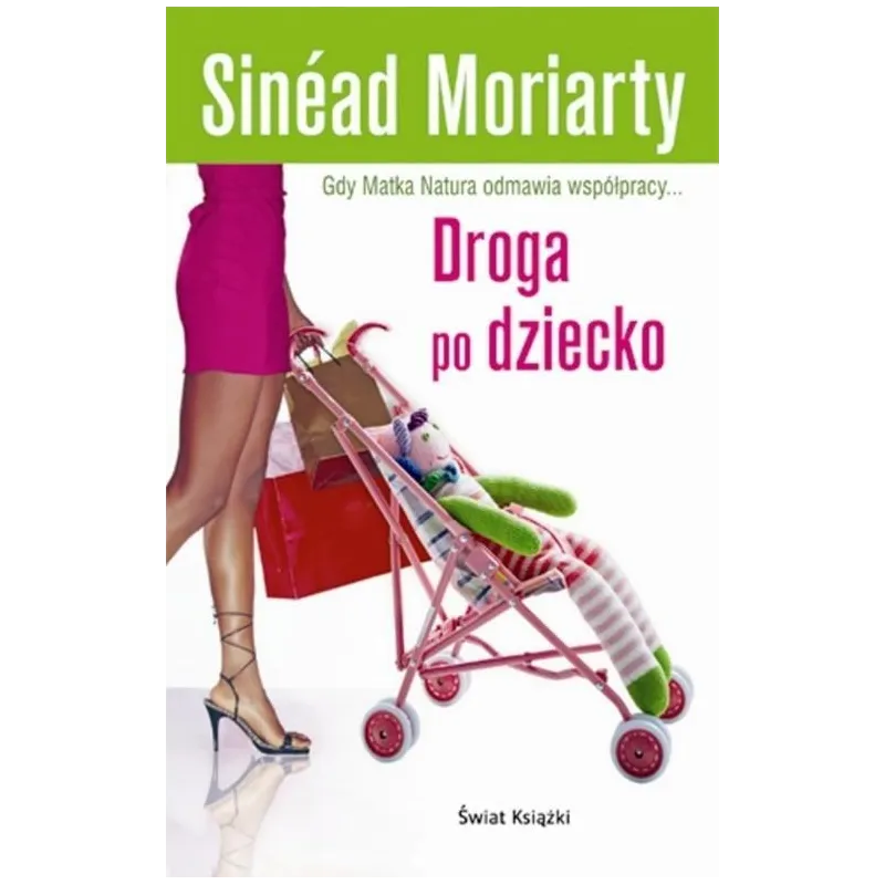 DROGA PO DZIECKO Sinead Moriarty