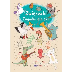 ZWIERZAKI. ZAGADKI DLA OKA - Fenix