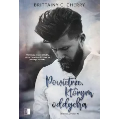 Powietrze którym oddycha. Elements. Żywioły. Tom 1 Brittainy C. Cherry