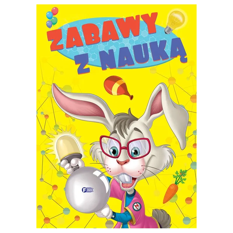 ZABAWY Z NAUKĄ EKSPERYMENTY - Fenix