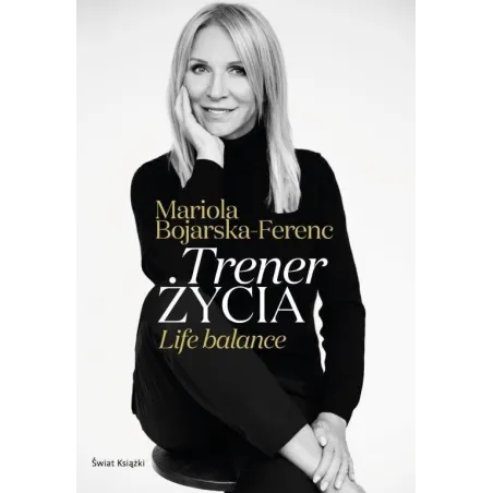 Trener Życia. Life Balance Trener Życia. Life Balance