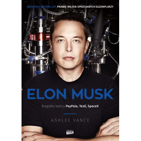 Elon Musk. Biografia twórcy Paypala Tesli SpaceX wyd. 2022 Ashlee Vance