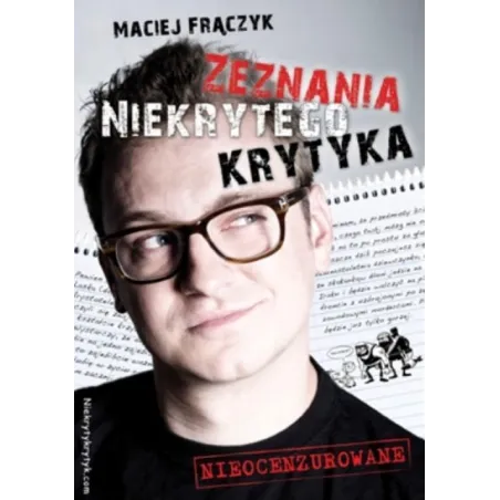 ZEZNANIA NIEKRYTEGO KRYTYKA Maciej Frączyk