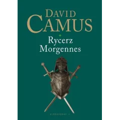 RYCERZE MORGENNES David Camus