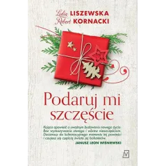 PODARUJ MI SZCZĘŚCIE Lidia Liszewska
