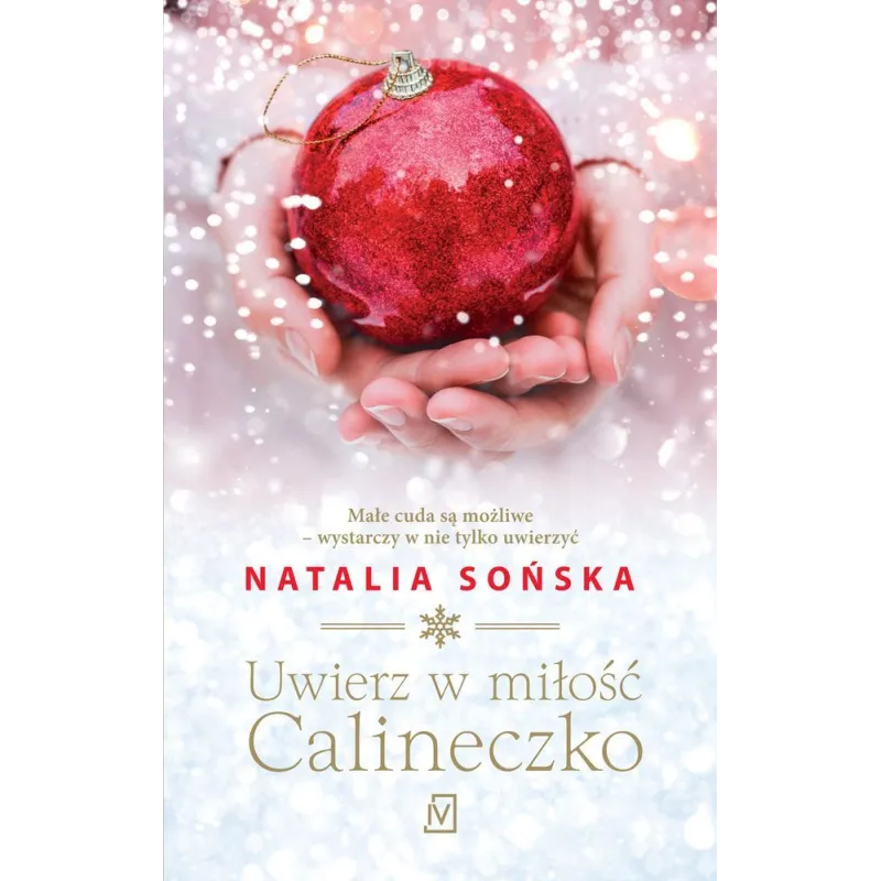 UWIERZ W MIŁOŚĆ CALINECZKO Natalia Sońska - Czwarta Strona