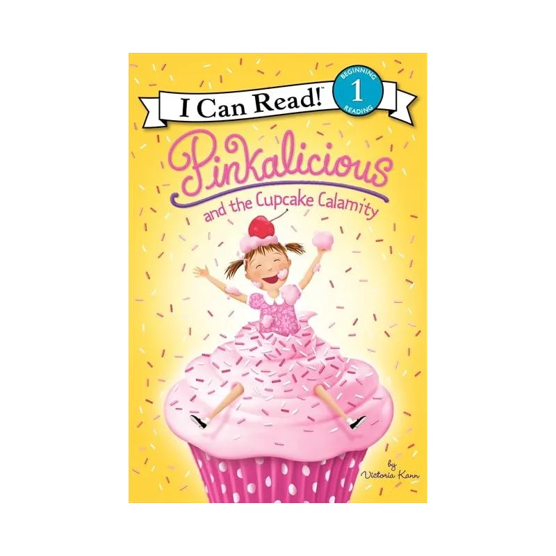 PINKALICIOUS AND THE CUPCAKE CALAMITY Victoria Kann