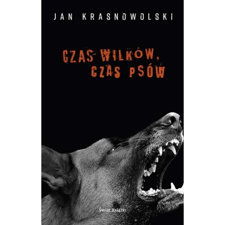 Czas Wilków, Czas Psów Czas Wilków, Czas Psów
