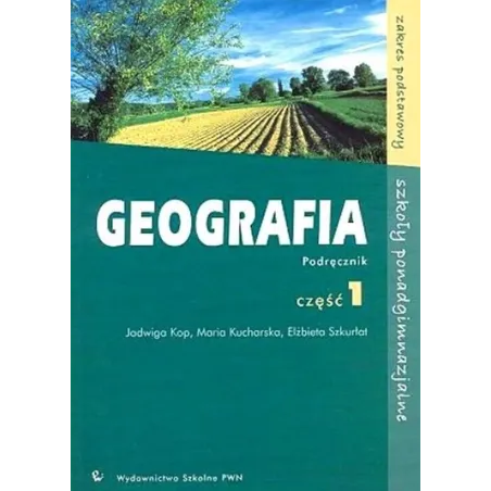 Geografia 1. Podręcznik Zakres Podstawowy Geografia 1. Podręcznik Zakres Podstawowy