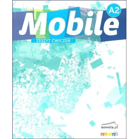 Mobile A2 Zeszyt Ćwiczeń