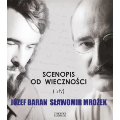 Scenopis od wieczności listy Józef Baran, Sławomir Mrożek
