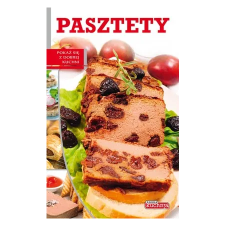 PASZTETY DOBRA KUCHNIA Iwona Czarkowska - Dragon