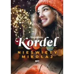 NIEŚWIĘTY MIKOŁAJ Magdalena Kordel 