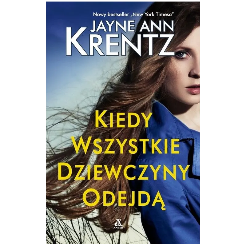 KIEDY WSZYSTKIE DZIEWCZYNY ODEJDĄ Jayne Ann Krentz - Amber