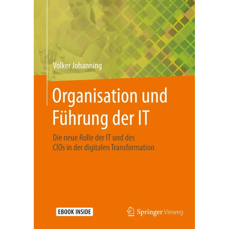 ORGANISATION UND FUHRUNG DER IT Volker Johanning