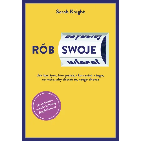 RÓB SWOJE Sarah Knight
