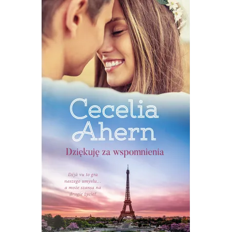 DZIĘKUJĘ ZA WSPOMNIENIA Cecelia Ahern