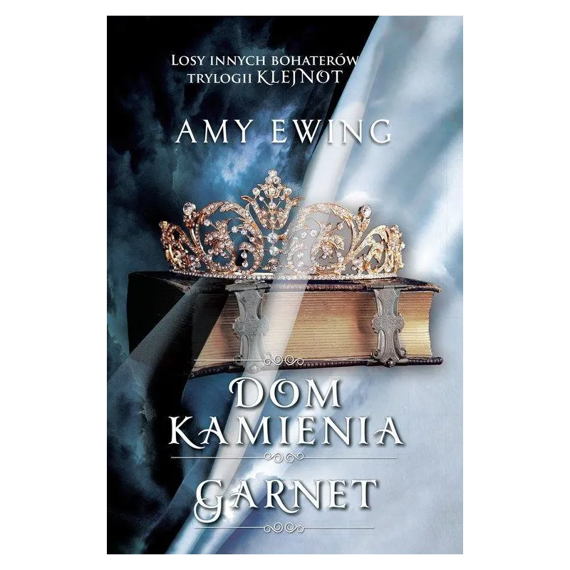 DOM KAMIENIA Amy Ewing