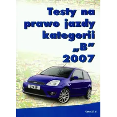 TESTY NA PRAWO JAZDY KATEGORII B 2007