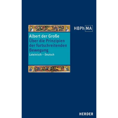 ÜBER DIE PRINZIPIEN DER FORTCHREITENDEN BEWEGUNG Albert der Große