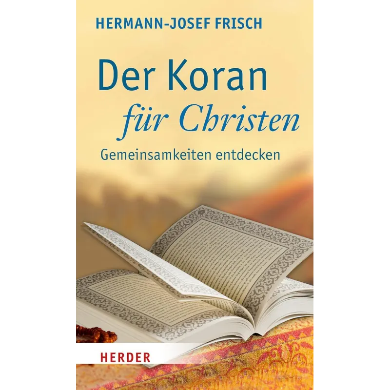 DER KORAN FUR CHRISTEN Hermann-Josef Frisch