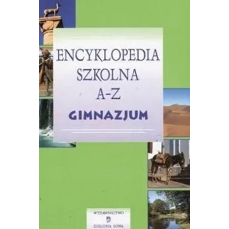 ENCYKLOPEDIA SZKOLNA A-Z GIMNAZJUM Dariusz Latoń