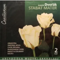 ARCYDZIEŁA MUZYKI SAKRALNEJ ANTONIN DVORAK STABAT MATER 2CD
