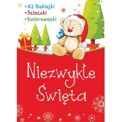 NIEZWYKŁE ŚWIĘTA. KSIĄŻECZKA Z NAKLEJKAMI