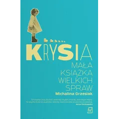 KRYSIA MAŁA KSIĄŻKA WIELKICH SPRAW Michalina Grzesiak - Czwarta Strona