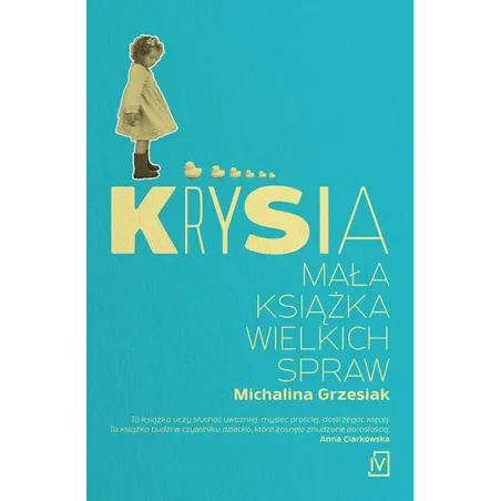 KRYSIA MAŁA KSIĄŻKA WIELKICH SPRAW Michalina Grzesiak - Czwarta Strona