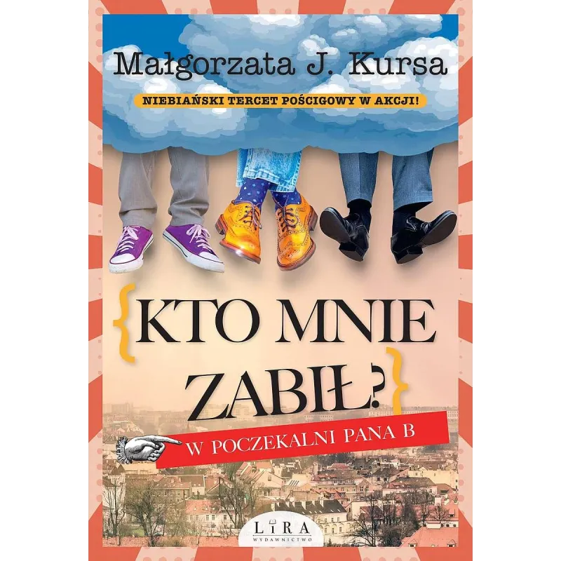 Kto mnie zabił W poczekalni Pana B Małgorzata J. Kursa