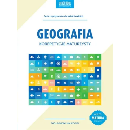 Geografia. Korepetycje Maturzysty. Cel: Matura
