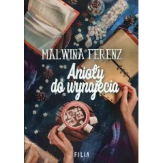 ANIOŁY DO WYNAJĘCIA Malwina Ferenz