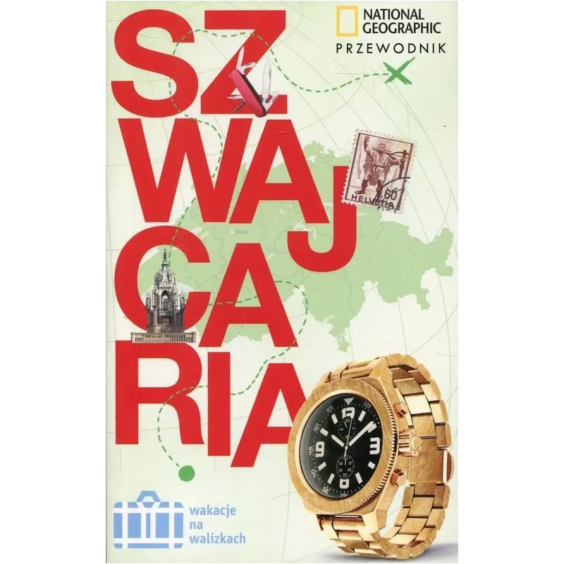 SZWAJCARIA. PRZEWODNIK ILUSTROWANY Teresa Fisher