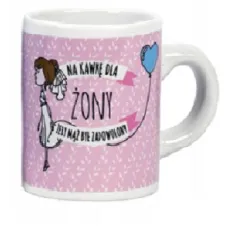 MINI KUBEK CERAMICZNY NA KAWKĘ DLA ŻONY ŻEBY MĄŻ BYŁ ZADOWOLONY 100 ML