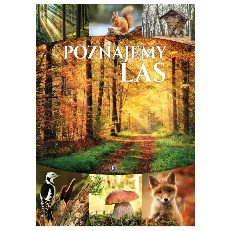 POZNAJEMY LAS - Fenix