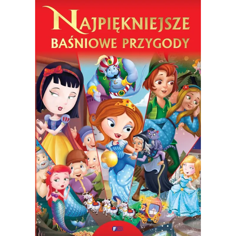 NAJPIĘKNIEJSZE BAŚNIOWE PRZYGODY - Fenix