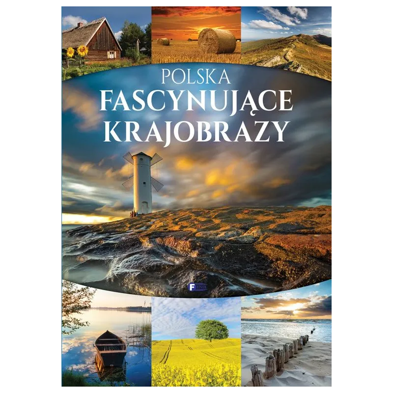 POLSKA FASCYNUJĄCE KRAJOBRAZY - Fenix
