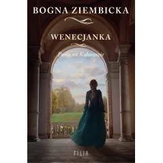 WENECJANKA PANIE NA KOBOROWIE Ziembicka Bogna - Filia