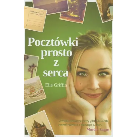 POCZTÓWKI PROSTO Z SERCA Ella Griffin