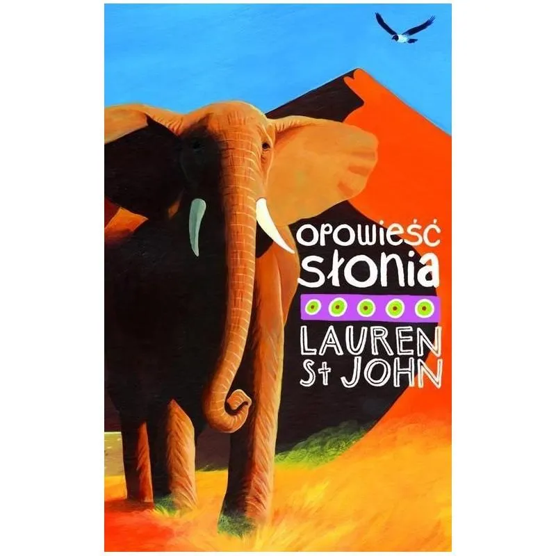 OPOWIEŚĆ SŁONIA Lauren St. John