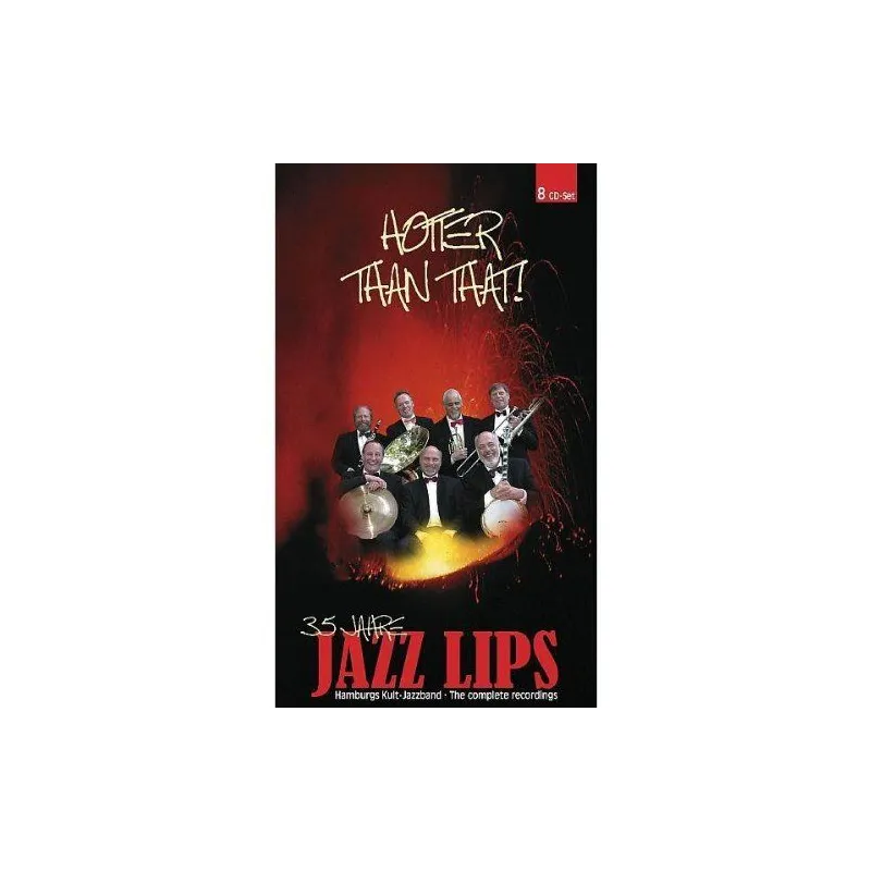 JAZZ LIPS HOTTER THAN THAT ! 8xCD
