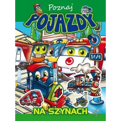 NA SZYNACH. POZNAJ POJAZDY - Arti