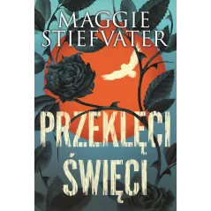 PRZEKLĘCI ŚWIĘCI Stiefvater Maggie - Uroboros