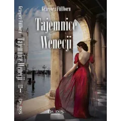 TAJEMNICE WENECJI Grzegorz Fullborn + BRAMA ZDRAJCÓW Edgar Wallace Grzegorz Fullborn, Edgar Wallace