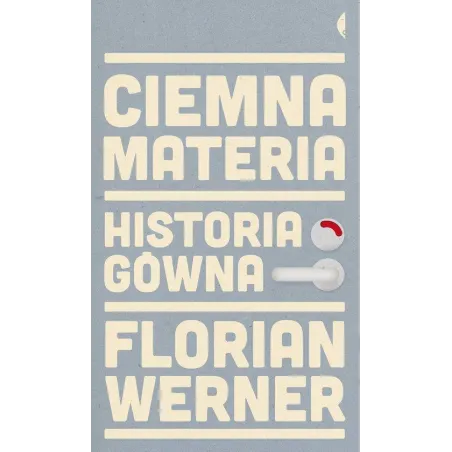 CIEMNA MATERIA HISTORIA GÓWNA Florian Werner - Czarne