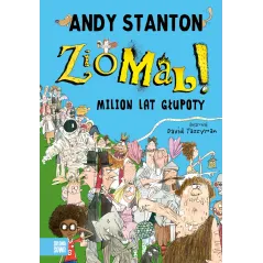 ZIOMAL MILION LAT GŁUPOTY Andy Stanton 12+ - Zielona Sowa