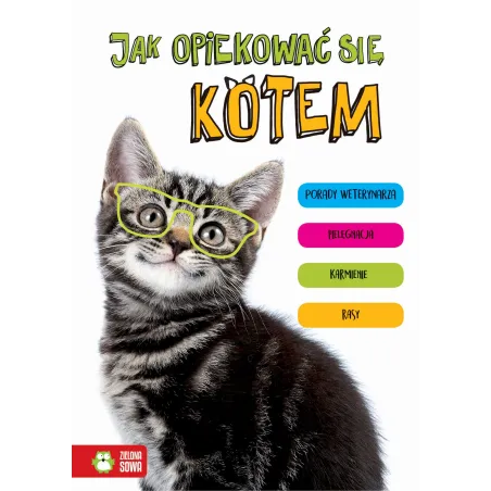 JAK OPIEKOWAĆ SIĘ KOTEM Anna Kłopotek - Zielona Sowa