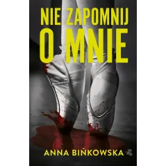 NIE ZAPOMNIJ O MNIE Anna Bińkowska - WAB