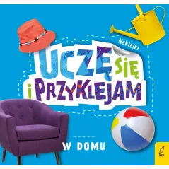 W DOMU UCZĘ SIĘ I PRZYKLEJAM 3+ - Wilga